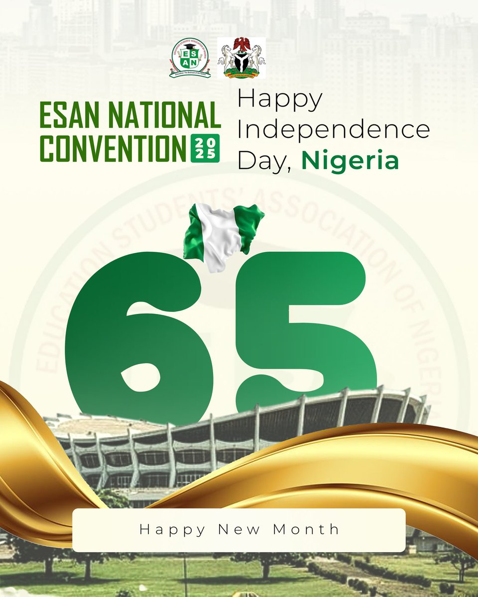 NationalEsan's tweet photo. Happy Independence Day, Nigeria! 🇳🇬

On this day, the Education Students Association of Nigerian ESAN joins the nation in celebrating 65 years of unity and progress. 

As we mark this milestone, we also look forward to the ESAN National Convention 2025

#HappyIndependenceDay https://t.co/4ziuSJ0zf3