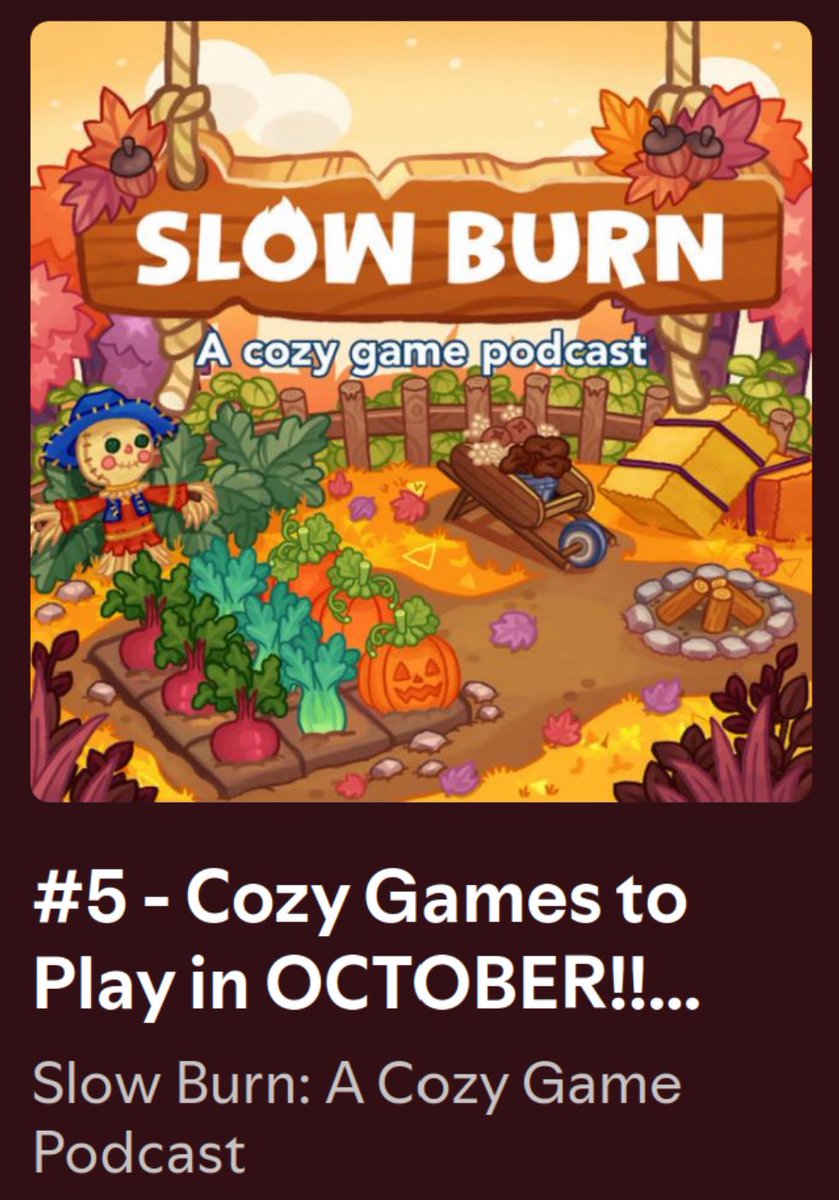 SlowBurnCast's tweet photo. Episode 5 is ✨OUT NOW✨

🔥 HUGE Cozy Game Reveals
🔥 October Cozy Game SMASH or PASS
🔥 Squeakross Review
🔥 Discussions + MORE

https://t.co/MTTxqtcfJI https://t.co/qTDXkDjGrE