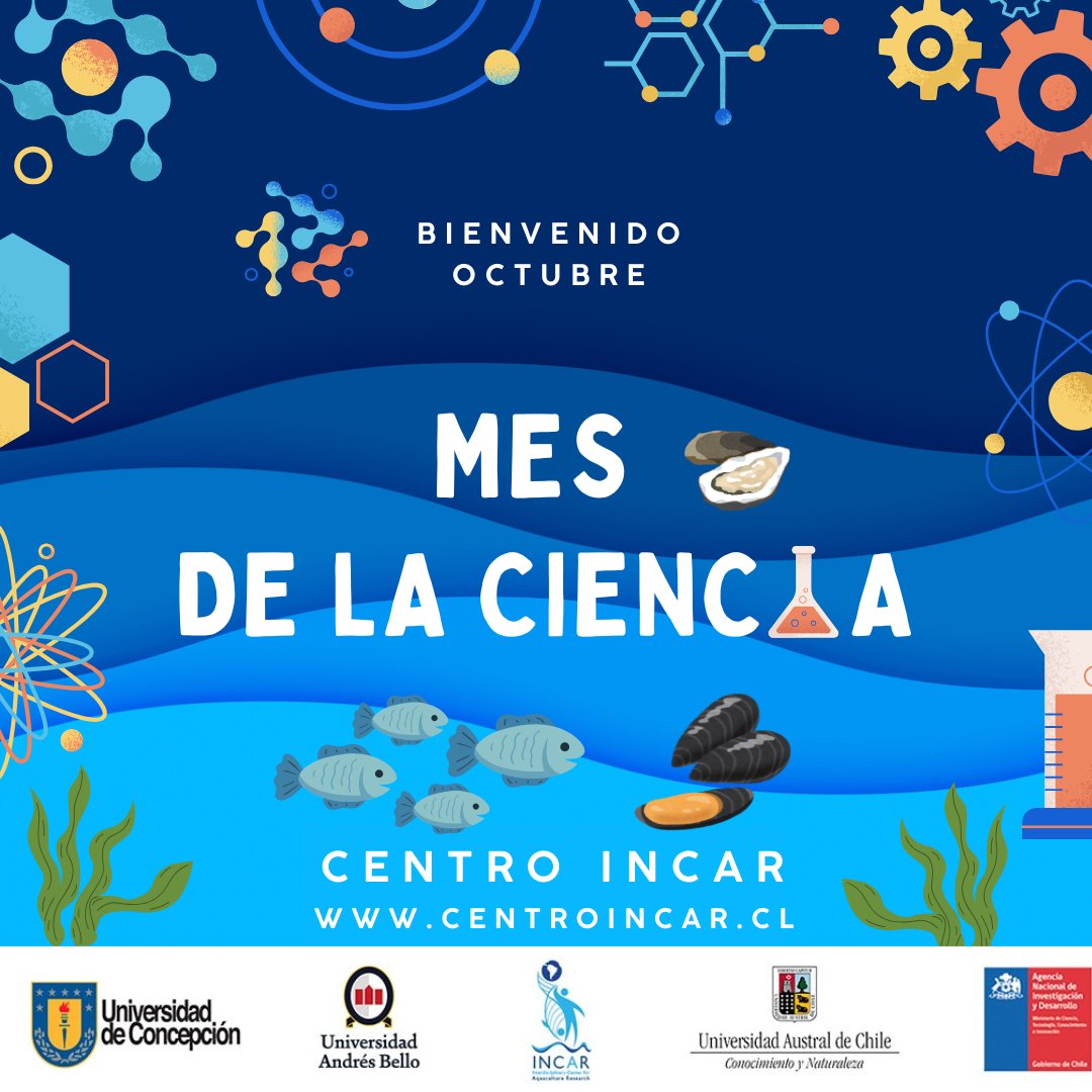 🎉 ¡Bienvenido Octubre, Mes de la Ciencia! 
🔬🌊 Este mes celebramos el poder del conocimiento científico como motor de transformación y desarrollo. En el Centro INCAR, la ciencia es un pilar que impulsa una acuicultura más sustentable, resiliente y comprometida con el medio