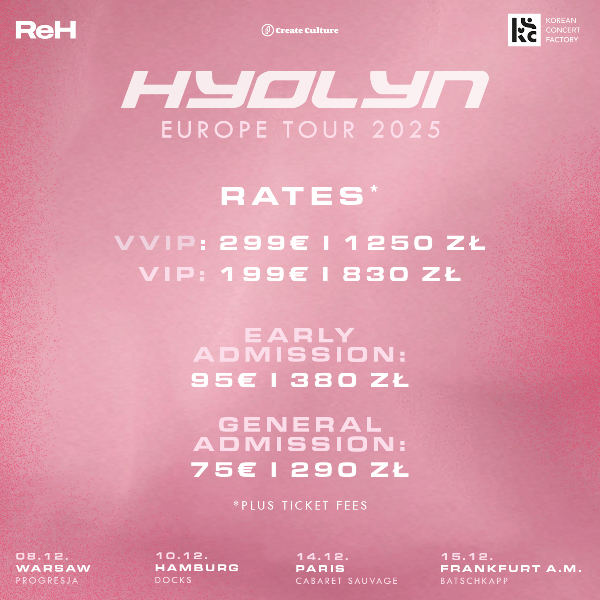 kpopconcertseu's tweet photo. Hyolyn is coming this December.
We are in for a party with all these tours popping off at the end of the year.
Warsaw, Paris, Hamburg & Frankfurt are on the list:
Ticket sale: Oct 10th (FRI) 12PM CEST
#kpopconcert #kpop #koreanpartyfactory #kpopineurope #kpopingermany #hyolyn https://t.co/eQlRngBZxC