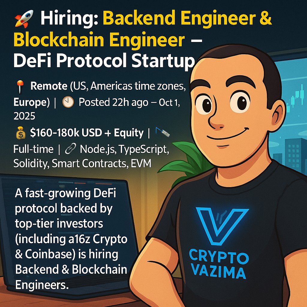 🚀 Hiring: Backend Engineer & Blockchain Engineer — DeFi Protocol Startup  📍 Remote (US, Americas, Europe) | 💼 Full-time | 🧑‍💻 Node.js, Solidity,  EVM | 💰 $160–180k + Equity Backed by a16z