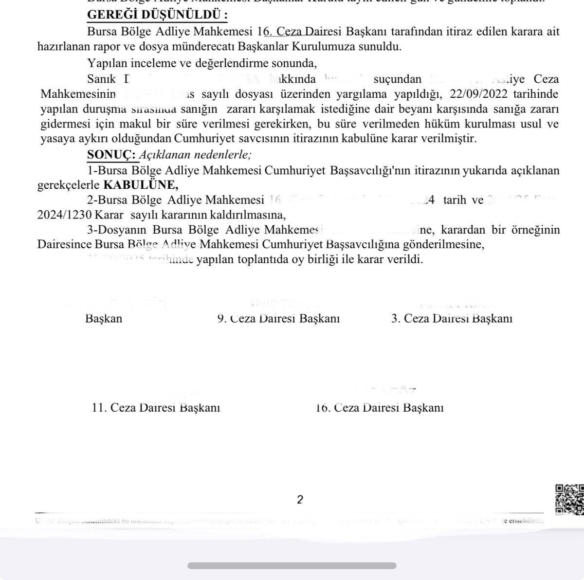 Hukuka aykırı olarak verilen mahkumiyet hükmünde CMK'nın 308/A maddesi gereğince itiraz yasa yoluna gidilmesi için olağanüstü kanun yolu başvurusunda bulunduk ve talebimiz Bursa BAM C.Başsavcılığınca kabul edilerek itiraz yasa yoluna başvuruldu. Ancak ceza