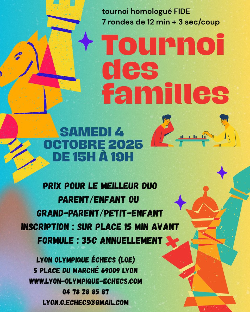 Venez nombreux aux tournois des familles ce samedi 4 octobre 2025 au Lyon Olympique échecs ! 
Tournoi ouvert à tous. 
🏆Prix pour le meilleur duo parent/enfant ou
grand-parent/petit-enfant
Information sur : lyon-olympique-echecs.com/tournoi-des-fa…
On organise également 3 réunions parents-enfants.