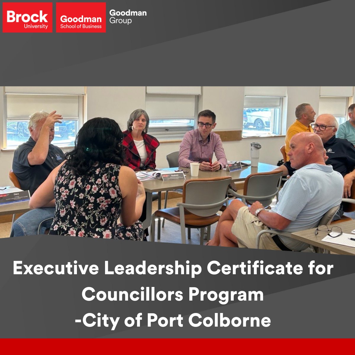 City ofPort Colbone recently took part in the Executive Leadership Certificate for Councillors, led by Goodman Group. The program focused on building trust through transparency and fostering stronger connections with the community. 
 For custom programs, contact prodev@brocku.ca.