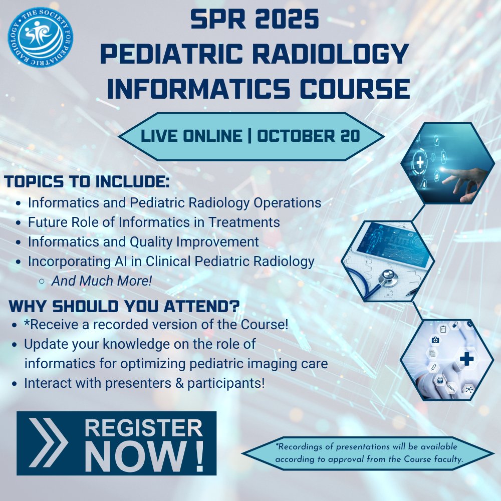 Have you registered for the live online SPR 2025 Pediatric Radiology Informatics Course, October 20?  This Course will cover a variety of topics highlighting the role of informatics in pediatric imaging care. Visit the course webpage and register today! tinyurl.com/sprinfo25