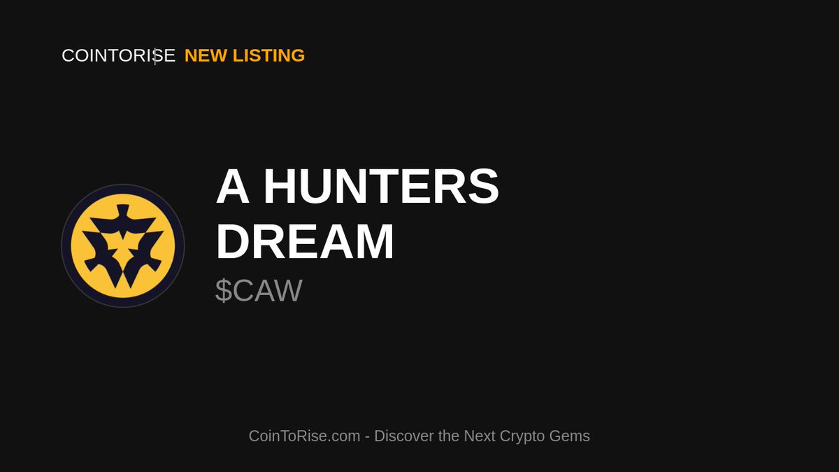 🚨 NEW GEM ALERT 💎

<a href="/CommunityCaw/">CAWMmunity 🌙</a> $CAW has joined CoinToRise! 🎉

⚡ Ethereum

💫 Project Highlights:
🧩 Active Development
🌍 Community Driven
📈 Growth Potential

🔍 Explore: cointorise.com/coin/a-hunters…

#NewGem #CAW #CoinToRise #Ethereum