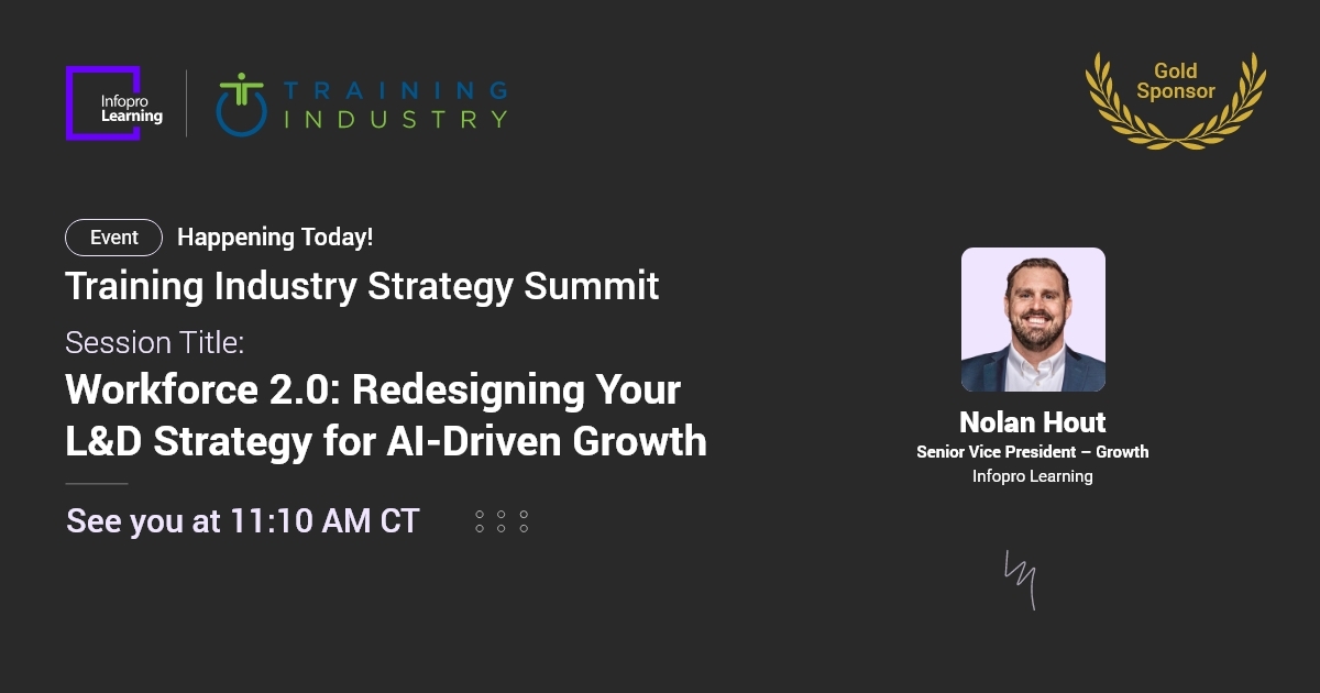 InfoproLearning's tweet image. Happening Today!
At the @TrainingIndustr Strategy Summit, catch Nolan Hout, Senior Vice President – Growth at @InfoproLearning, live as he demonstrates how AI can unlock L&D budgets for transformational learning experiences and showcase proven ROI frameworks at 11:10 AM CT |…