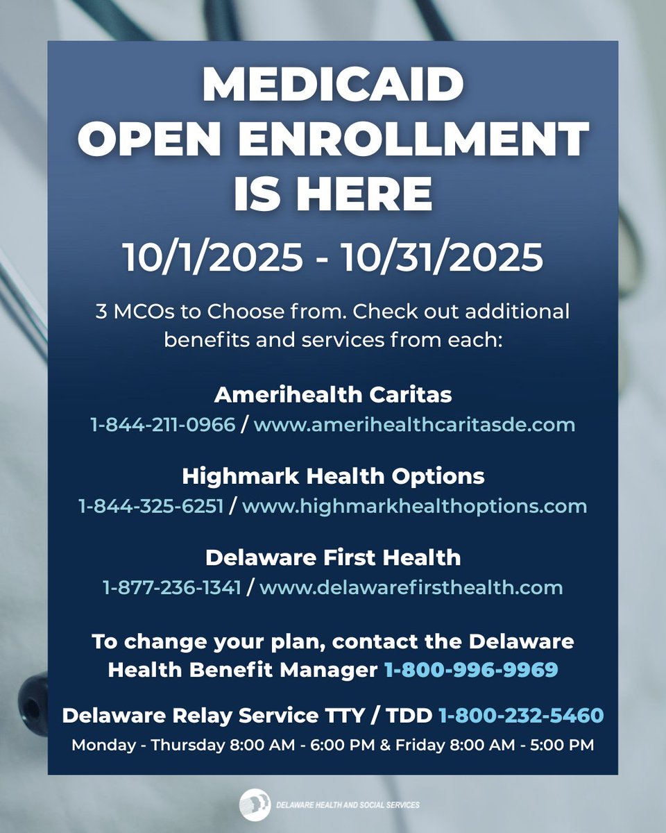 Delaware Medicaid Open Enrollment is now open, from 10/1/25 - 10/31/25. To learn more or apply, visit: dhss.delaware.gov/dmma/medicaid/

To compare MCO options, call the numbers listed or visit:

amerihealthcaritasde.com
highmarkhealthoptions.com
delawarefirsthealth.com