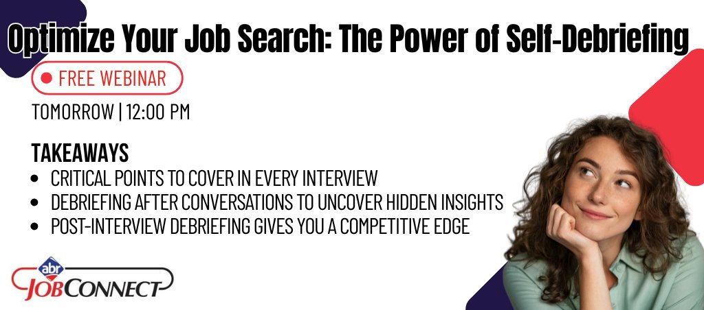 ABRjobs's tweet image. Want to know the secret to getting better after every interview? It’s called self-debriefing—and it can transform your job search.
➡️ Join our free webinar tomorrow @ 12:00 pm: abrjobconnect.com/events.php?eve… 
#ABRJobs #JobSearchTips #InterviewSuccess #CareerGrowth