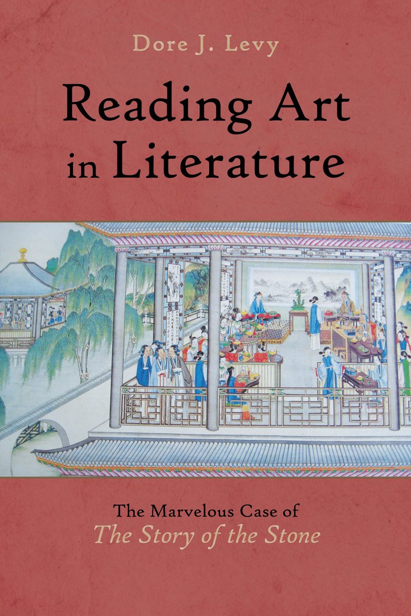 Why does "The Story of the Stone" feel both visually rich and spiritually resonant?

Dore Levy reveals how embedded art objects mirror the novel’s existential stakes and narrative structure.

See how fiction and material culture intertwine
cambriapress.com/ReadingArtInLi… *Color images