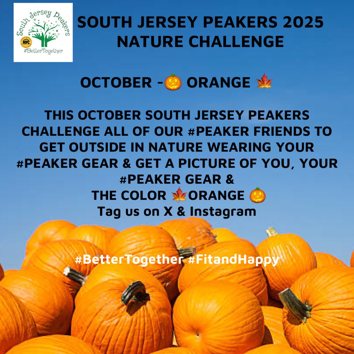 Wishing everyone an Outstanding October! This October South Jersey Peakers challenge you to get outside wearing your #Peaker gear and get a picture of you, your #Peaker gear and the color Orange 🎃🍁Tag us on X &amp; Instagram.
#bettertogether #fitandhappy