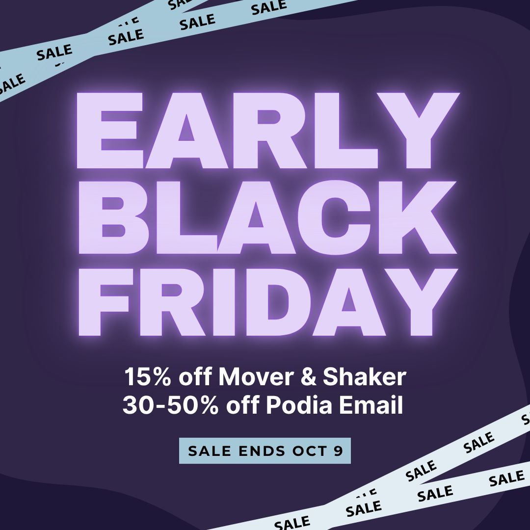 🎁 SAVE 15% to 50% during Podia’s early Black Friday sale!

Black Friday is just around the corner, and now you can get the tools you need to run your own promotion and launch something big this season. 

💜 Save 15% for one year when you sign up for a Mover or Shaker plan
💜