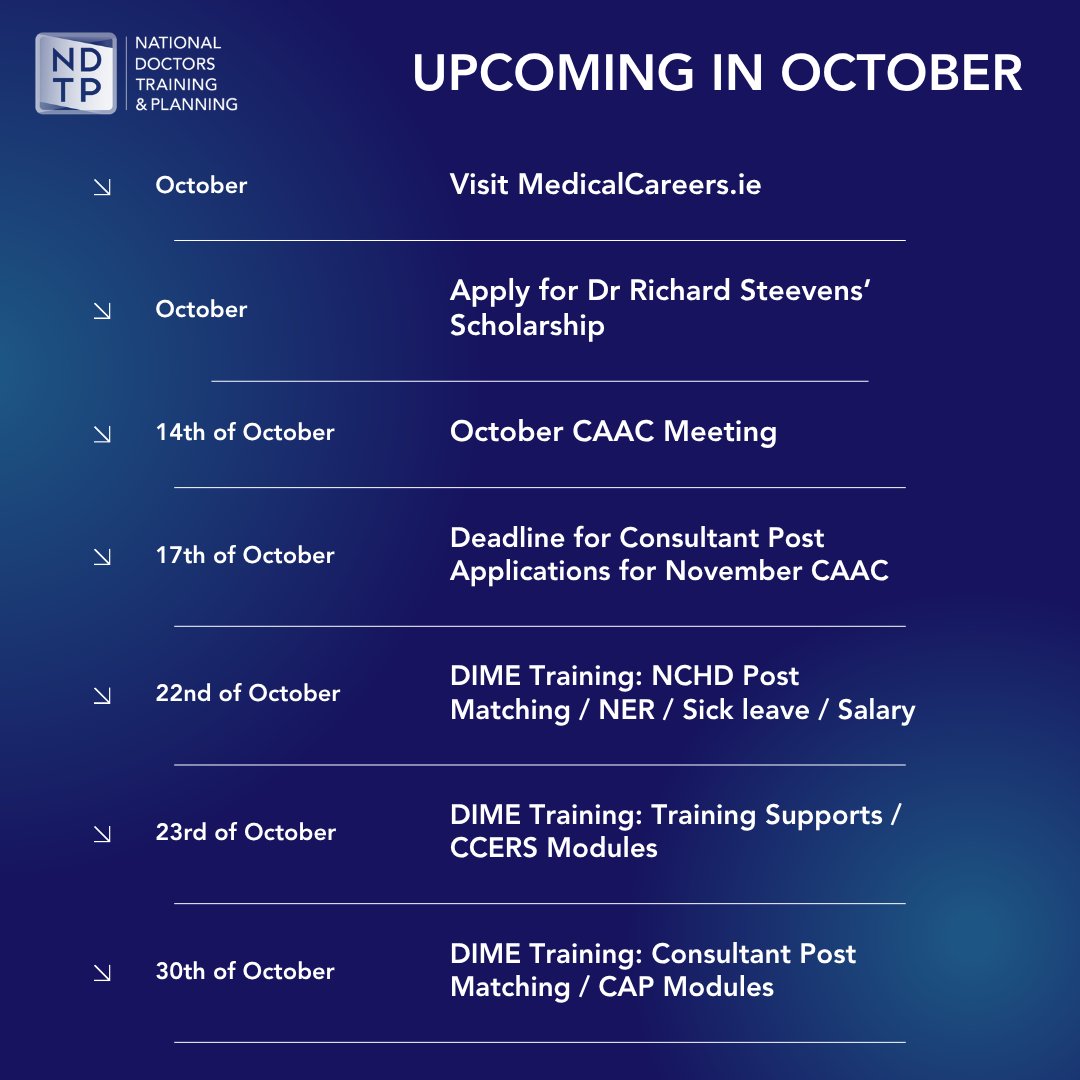 Key NDTP October dates:
- Visit MedicalCareers.ie
- Apply for #DrRichardSteevensScholarship
- 14/10 Oct CAAC
- 17/10 CAAC Nov Deadline
- 22/10, 23/10, 30/10 Dime Training
