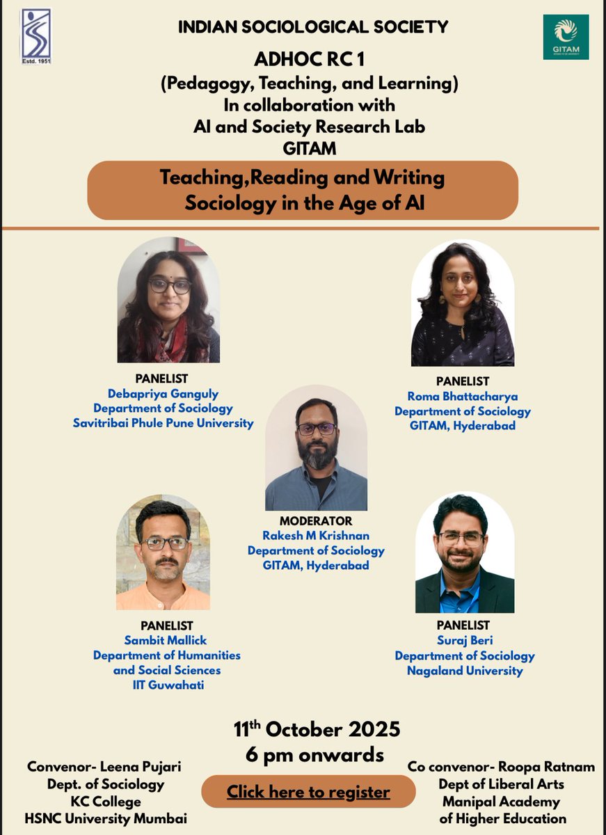 AdHoc RC 01 of the ISS, in collaboration with the AI and Society Research Lab at GITAM, presents a panel discussion on “Teaching, Reading, and Writing Sociology in the Age of AI.

🔊 𝟭𝟭𝘁𝗵 𝗢𝗰𝘁𝗼𝗯𝗲𝗿, 𝟮𝟬𝟮𝟱 || 𝟲:𝟬𝟬 𝗣𝗠 𝗼𝗻𝘄𝗮𝗿𝗱𝘀 

🔗 forms.gle/1c9ADmHVgni6po…
