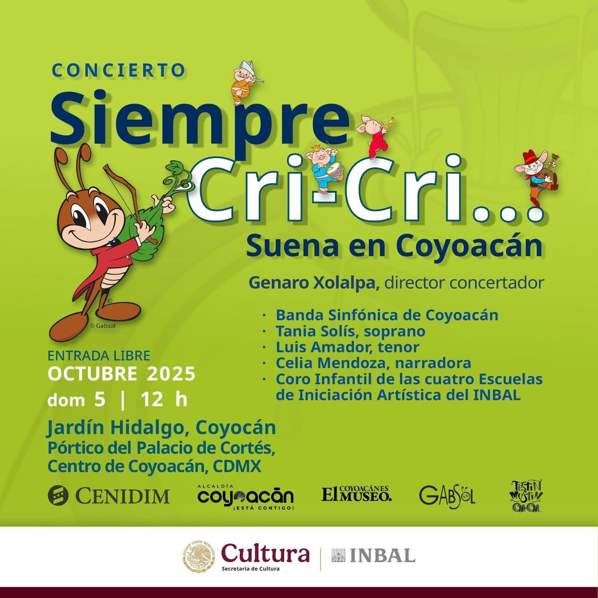 🎼 Vive #SiempreCriCri en Coyoacán con la Banda Sinfónica de Coyoacán, solistas y el Coro Infantil del INBAL.

📅 5 de octubre | 🕛 12 h
📍 Jardín Hidalgo, Coyoacán
🎟 Entrada libre