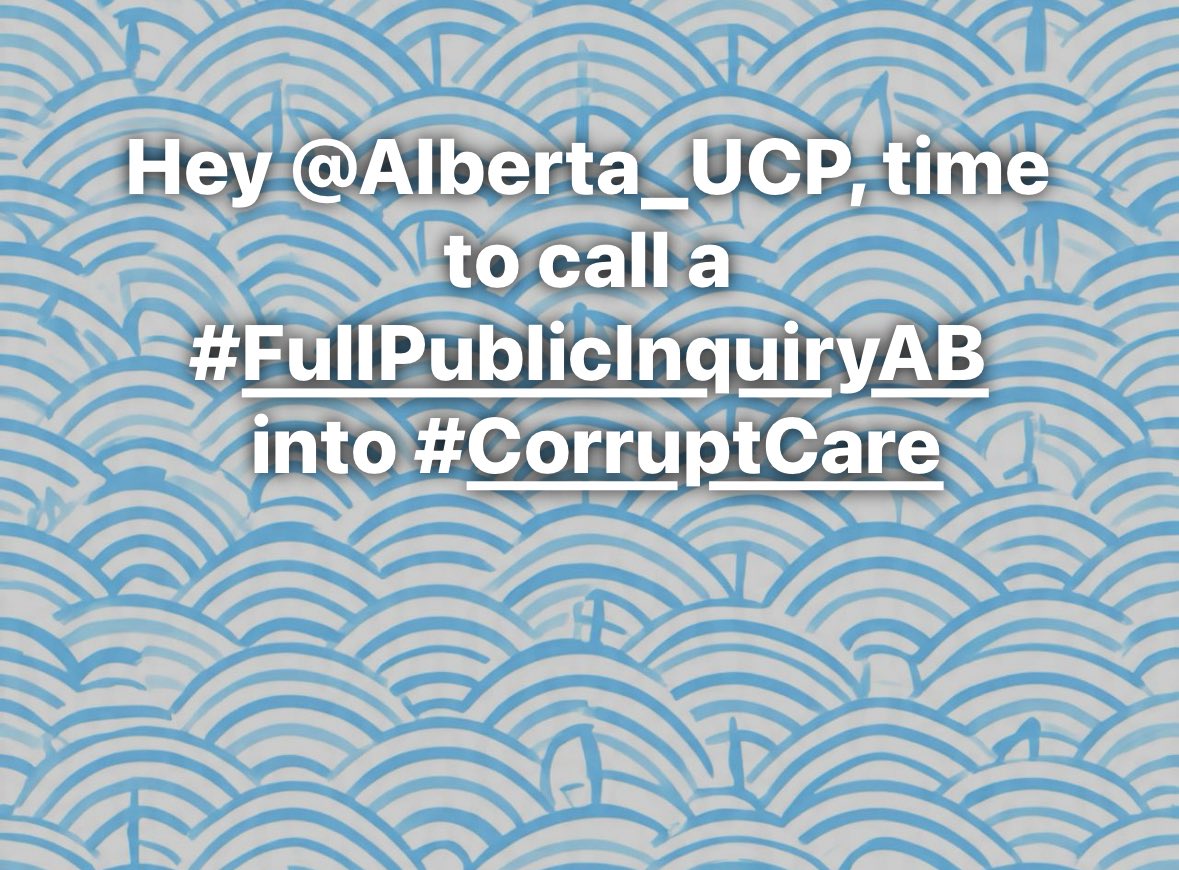 Day 3:

Hey <a href="/Alberta_UCP/">United Conservative Party of Alberta</a>, time to call a #FullPublicInquiryAB
 into #CorruptCare. Tweeting every single day until they call for a full public inquiry.