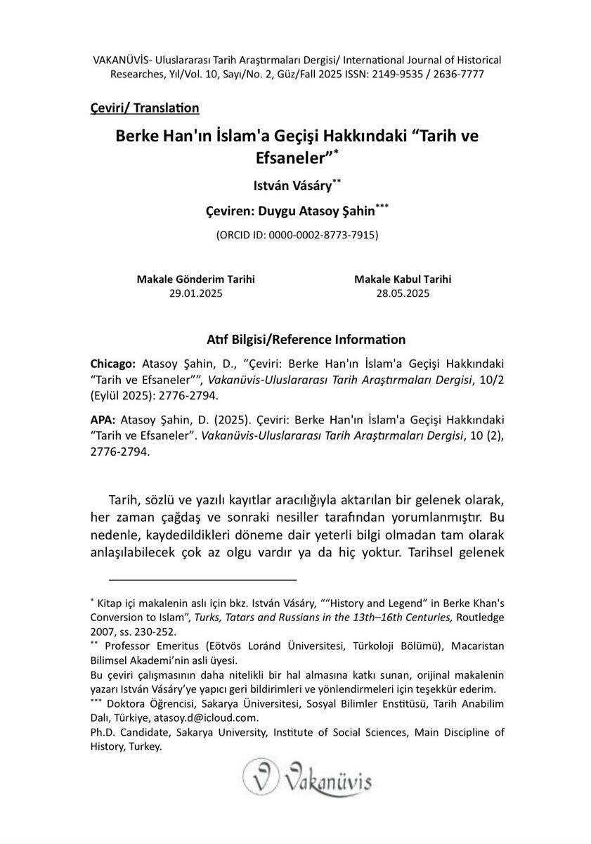 AtasoySahinD's tweet photo. Çevirisi için büyük heyecan duyduğum makalem sonunda yayınlandı! 🍾 István Vásáry, Berke Han'ın İslam'a Geçişi Hakkındaki “Tarih Ve Efsaneler” 

Çeviriyi incelemesi için István Vásáry’ye gönderdiğimde, makalenin kaleme alınmasının üzerinden uzun süre geçtiğini ve eklemek istediği notlar olduğunu belirtti. Böylece çeviri, yazarının eklediği notlarla zenginleşmiş bir versiyon oldu.

István Vásáry’nin “History and Legend in Berke Khan’s Conversion to Islam” makalesinin bu kadar uzun süre boyunca Türkçeye çevrilmemiş olmasına hep şaşırıyordum, bana nasip oldu:) Berke Han’ın İslam’a geçişi bence alanın en güzel, en merak uyandırıcı konularından biri. Okuyacak olanlara şimdiden keyifli okumalar! 🕵🏻‍♀️

https://t.co/3uIqhPedIY