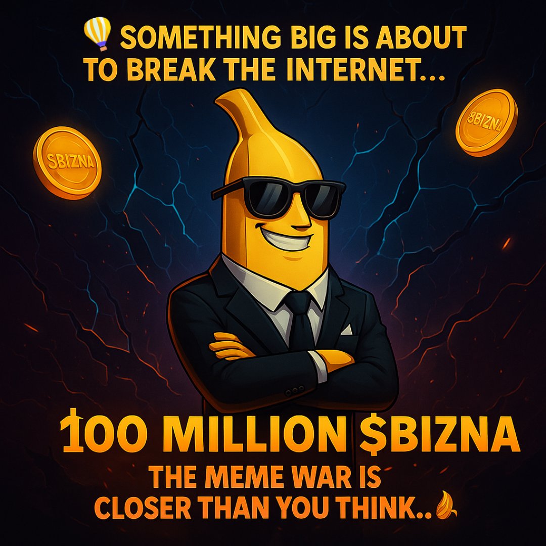 biznana_meme's tweet image. 👀 Something BIG is about to shake the internet…

💰 100 MILLION $BIZNA up for grabs!

🔥 The Meme War is coming, and Biznana is leading the charge. 🍌🚀

👉 Don’t just watch the hype — be part of it!

#Biznana #Biznanameme #memecoins #airdropevent #Giveaway #meme