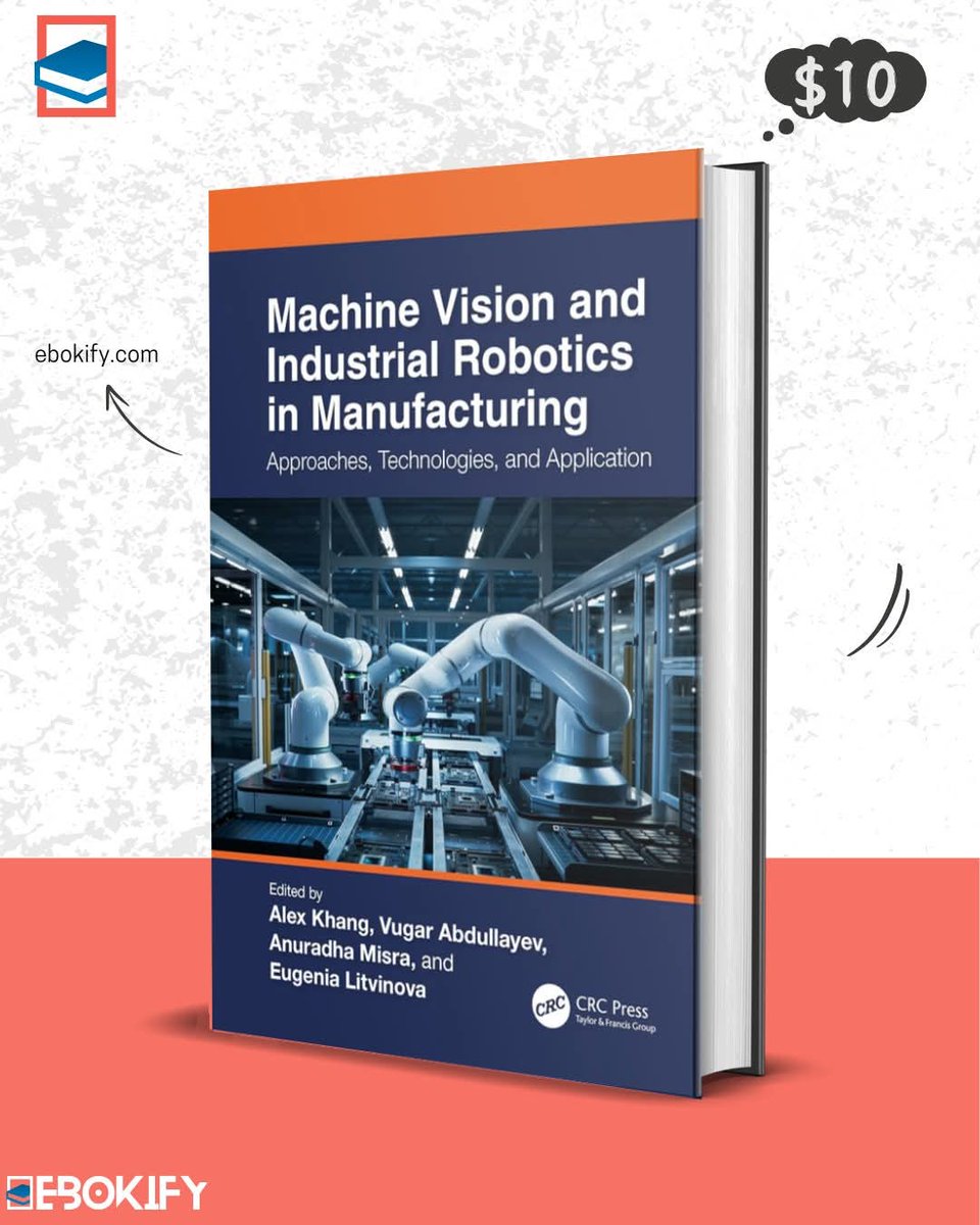 ebokify's tweet image. Machine Vision and Industrial Robotics in Manufacturing (1 ed)
ebokify.com/machine-vision…
#Robotics #RoboticsProjects #Robot #RobotProject #Robotic #RoboticProject #ROS #ROS2