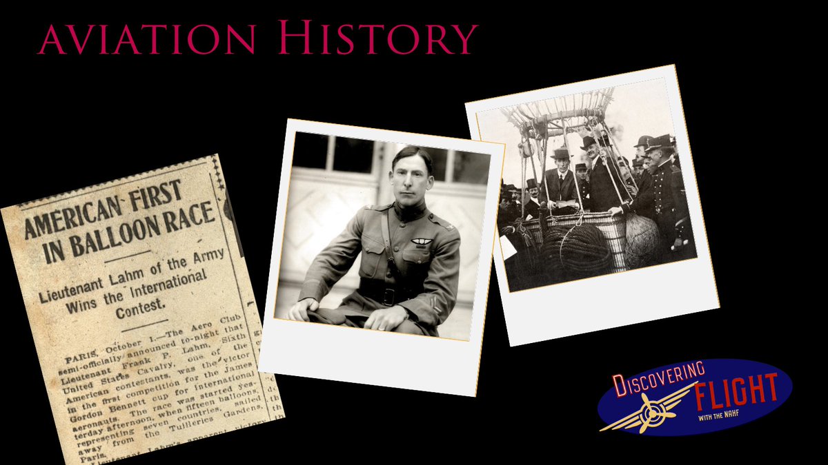 On October 1, 1906, NAHF Enshrinee and U.S. Army Lt. Frank Lahm made aviation history as the first American to win the Gordon Bennett International Balloon Race—flying from Paris to England, 400+ miles across the Channel.

#AviationHistory #USArmyAviation #DiscoveringFlight