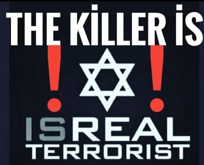 #IsraelTerroristState