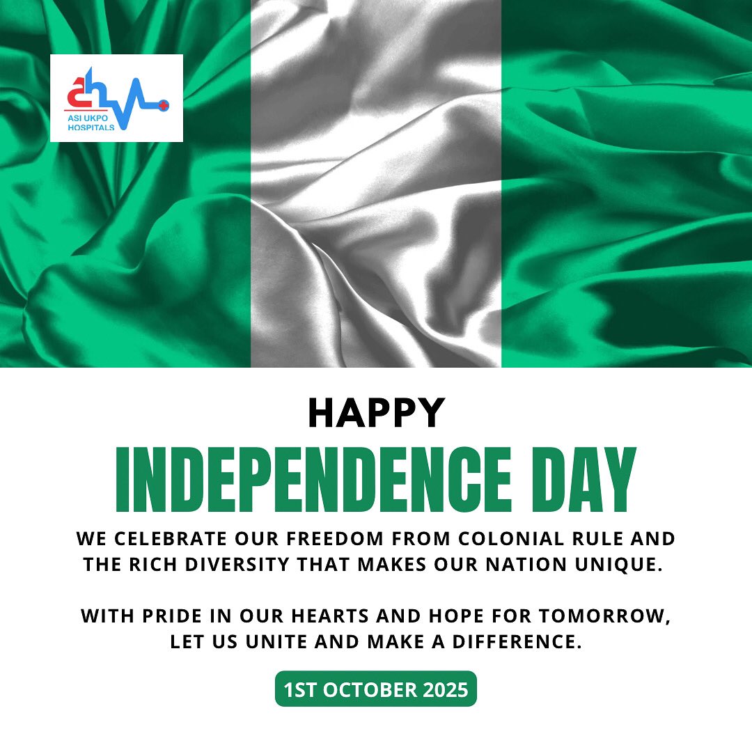 🇳🇬 Happy Independence Day, Nigeria!
Here’s to a healthier, stronger, and united nation. 💚🤍💚
#nigeria65 #NigeriaIndependenceDay #asiukpohospitals