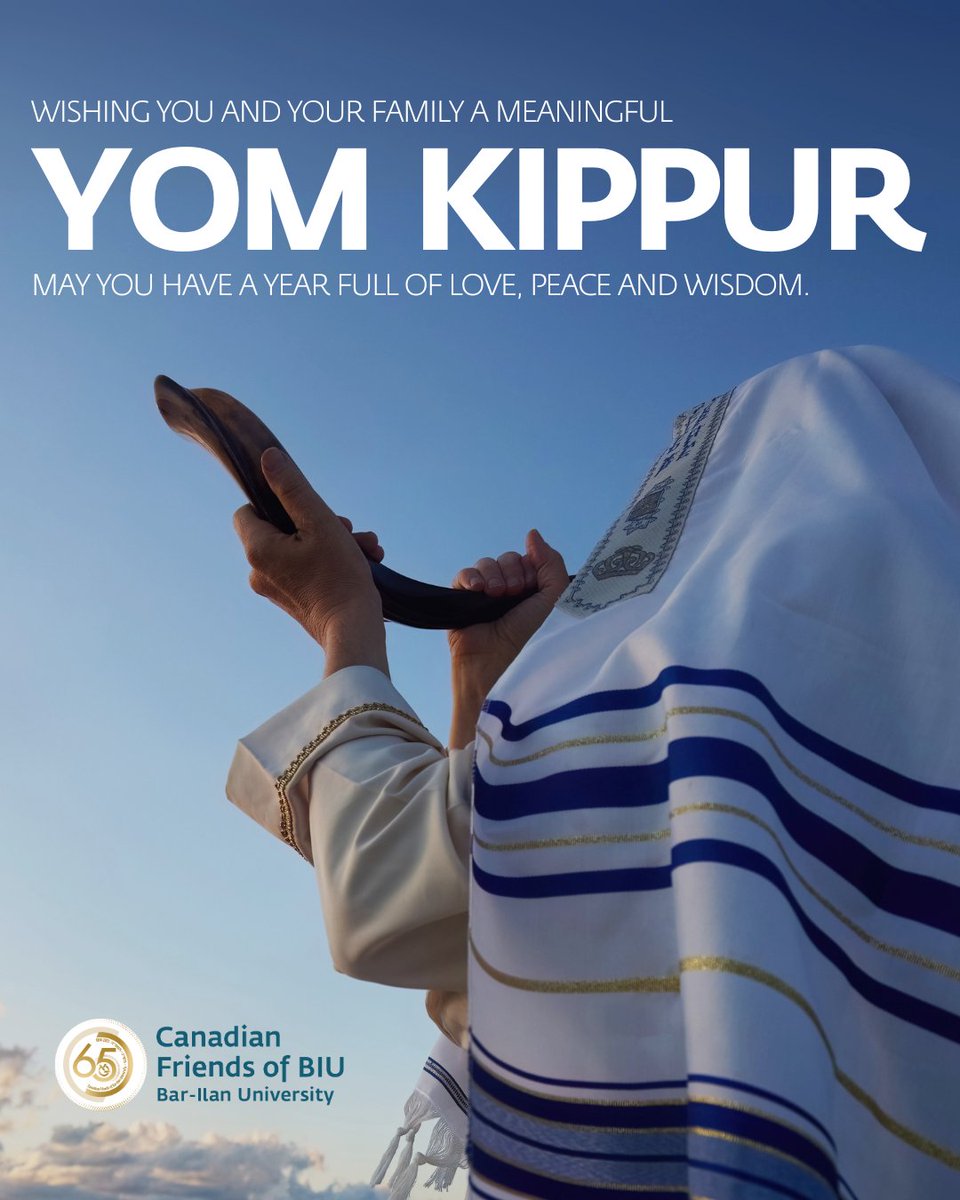 From everyone here at Canadian Friends of Bar-Ilan University, may the light of this season be in the heart of you, your family and friends all year long.

Wishing you a blessed Yom Kippur.