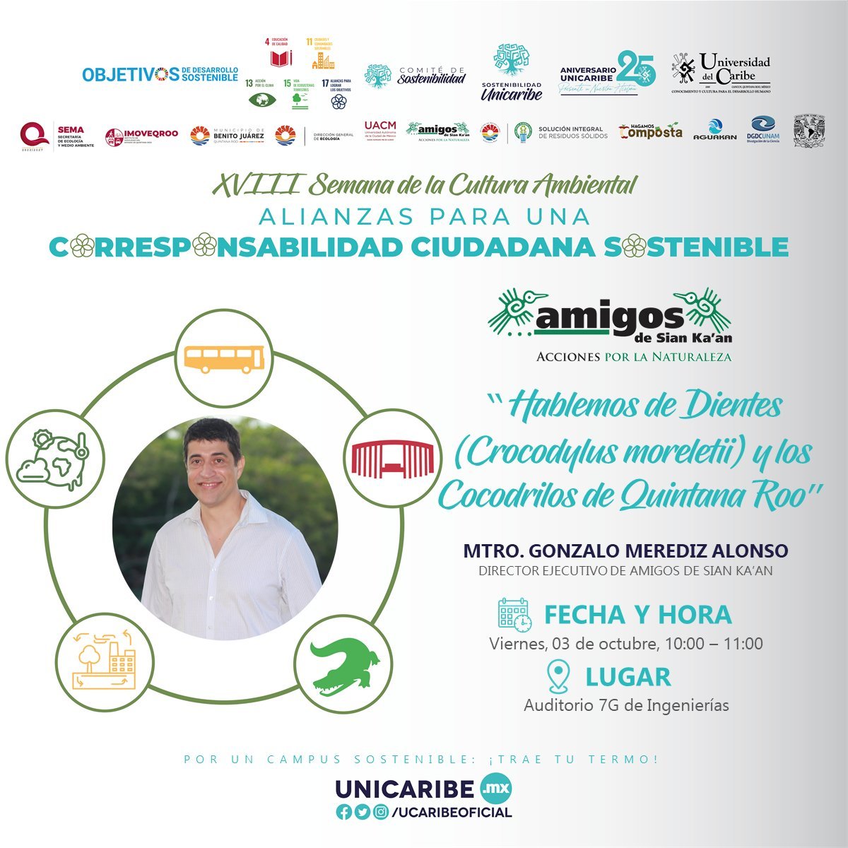 Desde ASK, te invitamos a participar en la Conferencia Magistral "Hablemos de Dientes (Crocodylus moreletii) y los Cocodrilos de Quintana Roo" impartida por nuestro director ejecutivo, Mtro. Gonzalo Merediz Alonso. 🐊

📍Auditorio 7G, Universidad del Caribe
🕒 10:00 a 11:00 horas