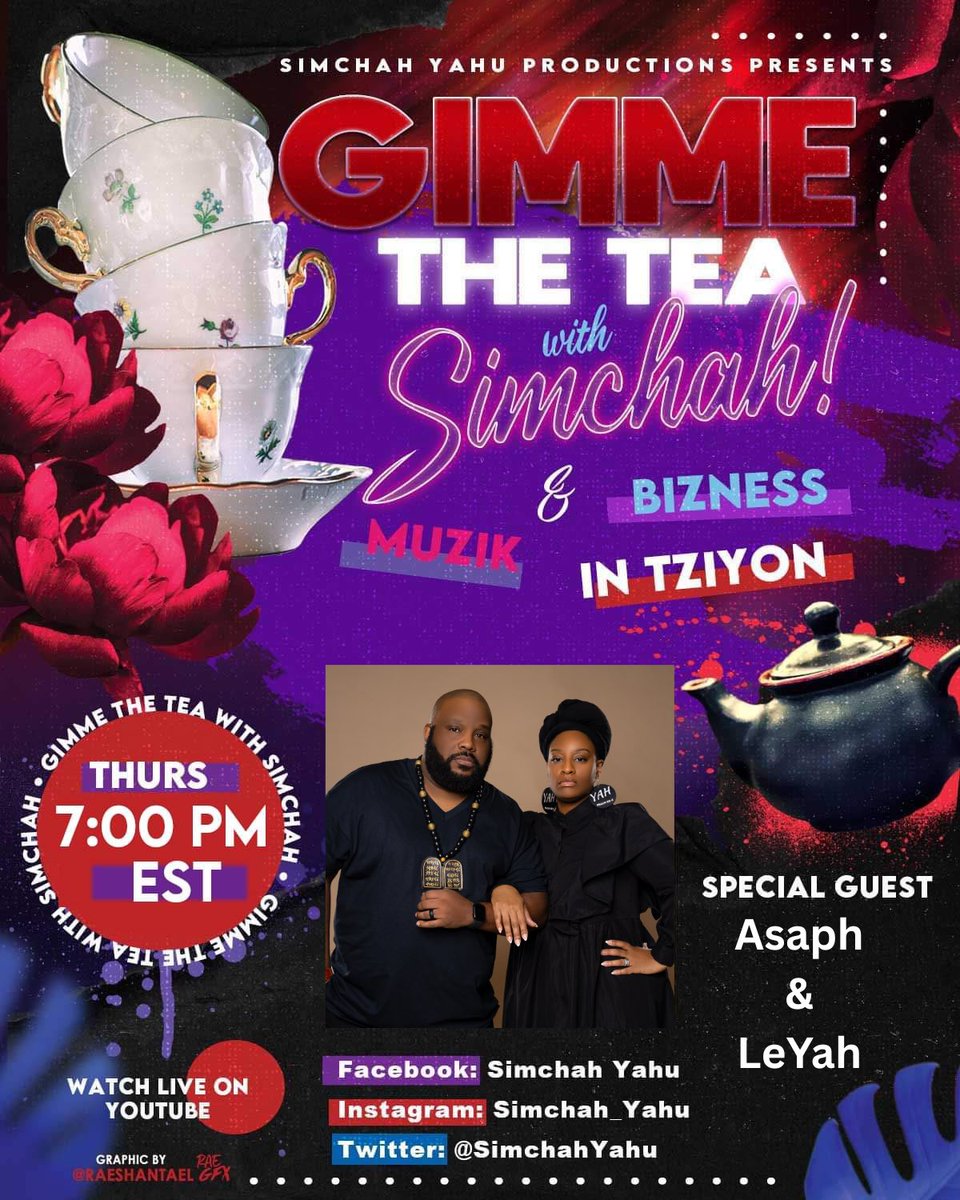 SimchahYahu's tweet photo. Y’all heard what my Ach said!!!
Make sure to tune in tomorrow night at 7pm EST for the Season Three premiere of Gimme the Tea with Simchah! Asaph &amp; LeYah will be in the building and we can’t wait to sip sum tea with them!!!

https://t.co/myeoKR2ON6

#GimmeTheTeaThursdays are BACK https://t.co/UKHtttom1y