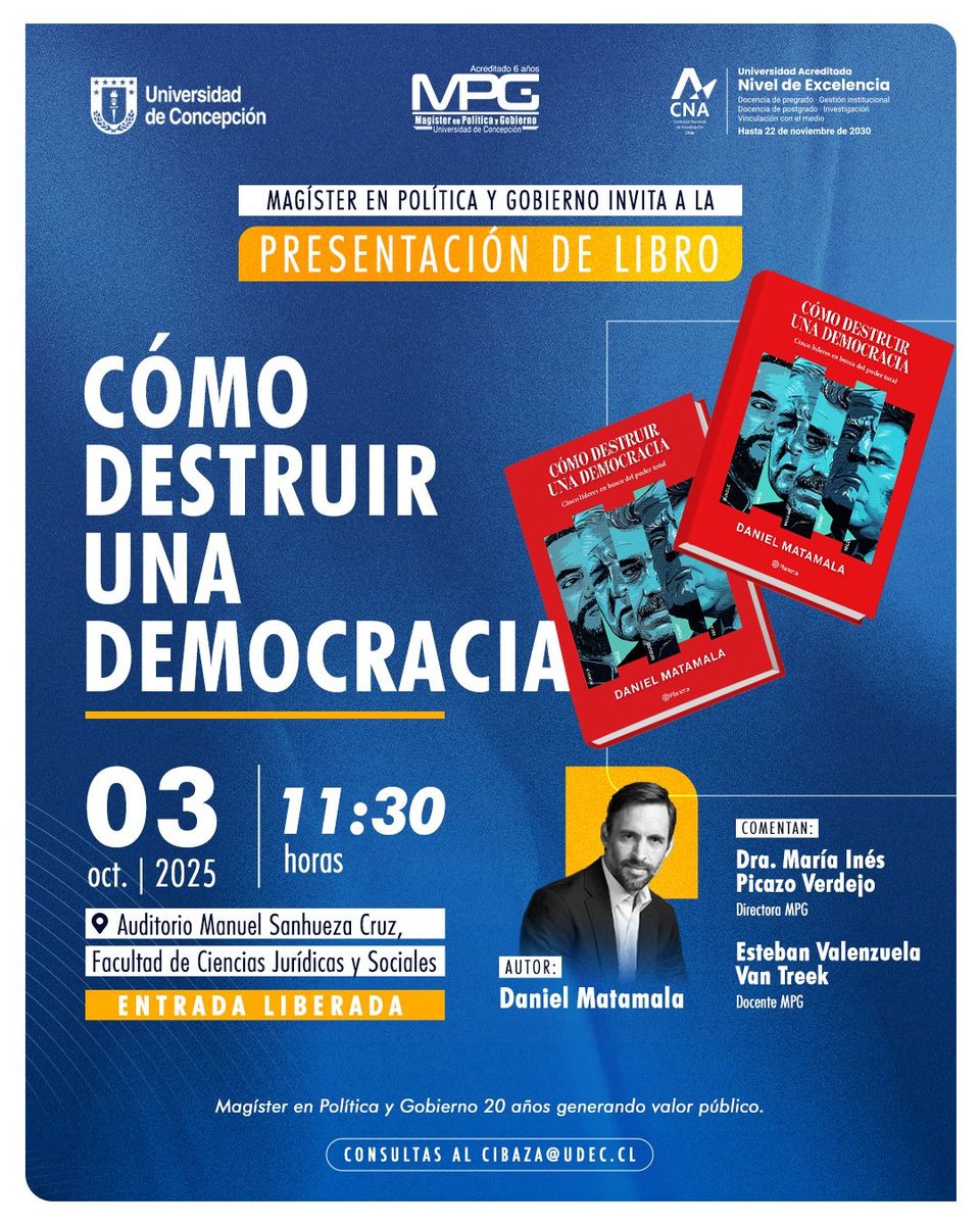 Diálogo junto a la Dra. María Inés Picazo con #DanielMatamala  en #Concepcion y su gran libro de #Planeta sobre los crecientes presidentes autoritarios este viernes en la #UdeC