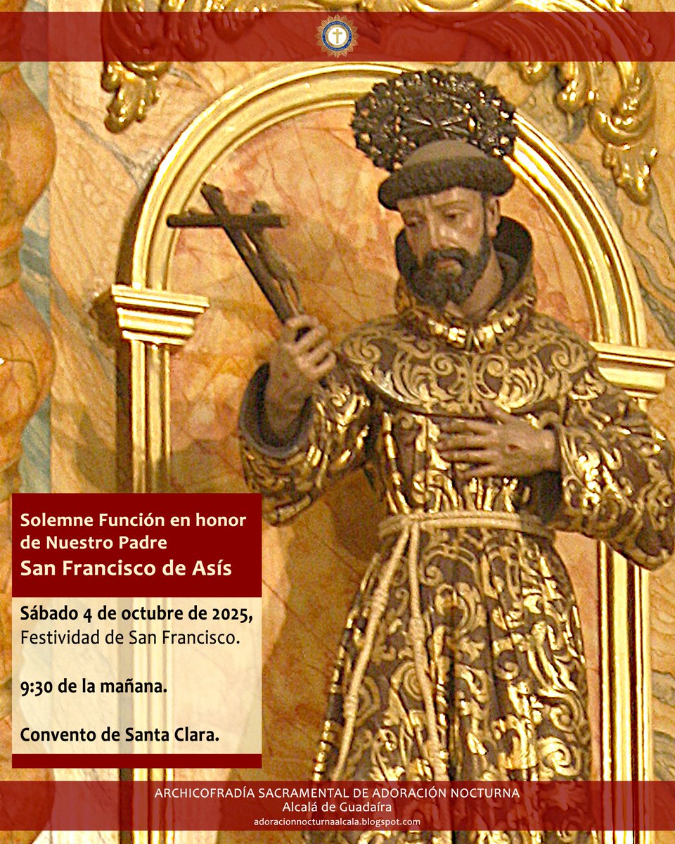 𝗖𝗨𝗟𝗧𝗢𝗦 | Solemne Función en honor de San Francisco de Asís

🗓 Sábado 4 de octubre
🕤 09:30 de la mañana
⛪️ Convento de Santa Clara