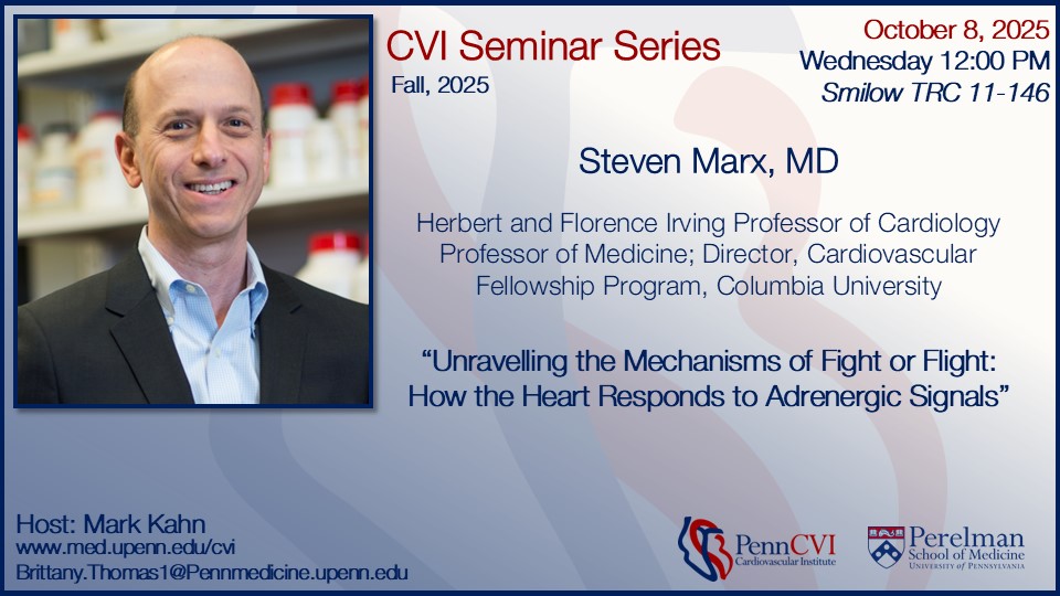 The next Fall 2025 CVI Seminar: Dr. Steven Marx, Wednesday, Oct. 8 @ 12:00pm in Smilow TRC 11-146 #CVISeminar
