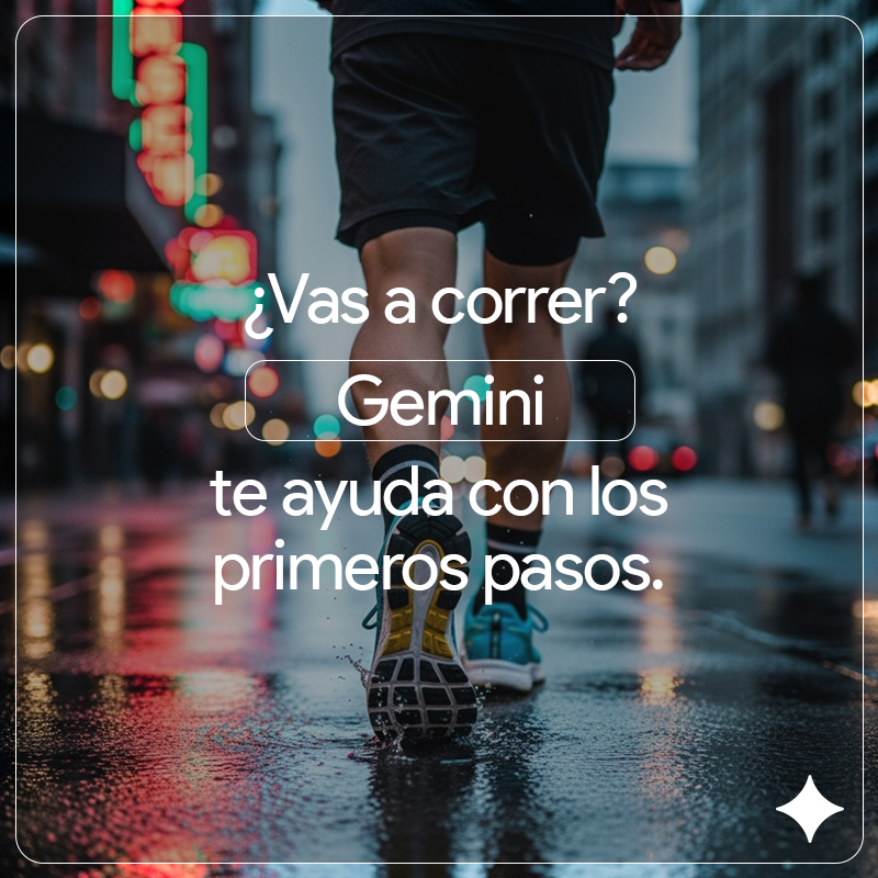 googleespanol's tweet photo. GUARDA este PROMPT para usar en Gemini si quieres empezar tu ERA RUNNER✨

Ve a Gemini y escribe:
“Dame consejos sobre cómo empezar a correr y crea un plan de entrenamiento para principiantes”

¿Qué otro prompt usarías para empezar una nueva actividad?