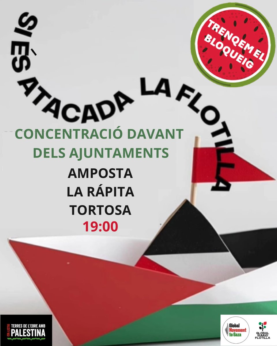 CUPEbre's tweet image. Han atacat la #flotillasumudglobal i demà dijous 2 d&apos;ocrubre hi ha conentracions per demà  als ajuntaments d&apos;Amposta, La Ràpita i Tortosa.
Allí estarem!!! Pel poble palestí!!!