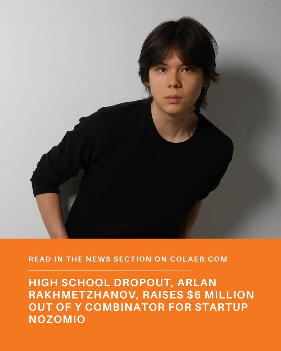 The next Zuckerberg? 18 year old Arlan Rakhmetzhanov announced that his startup, Nozomio, a company focused on AI coding agents, has raised $6.2 million in funding!

Read the article in the news section on colaeb.com