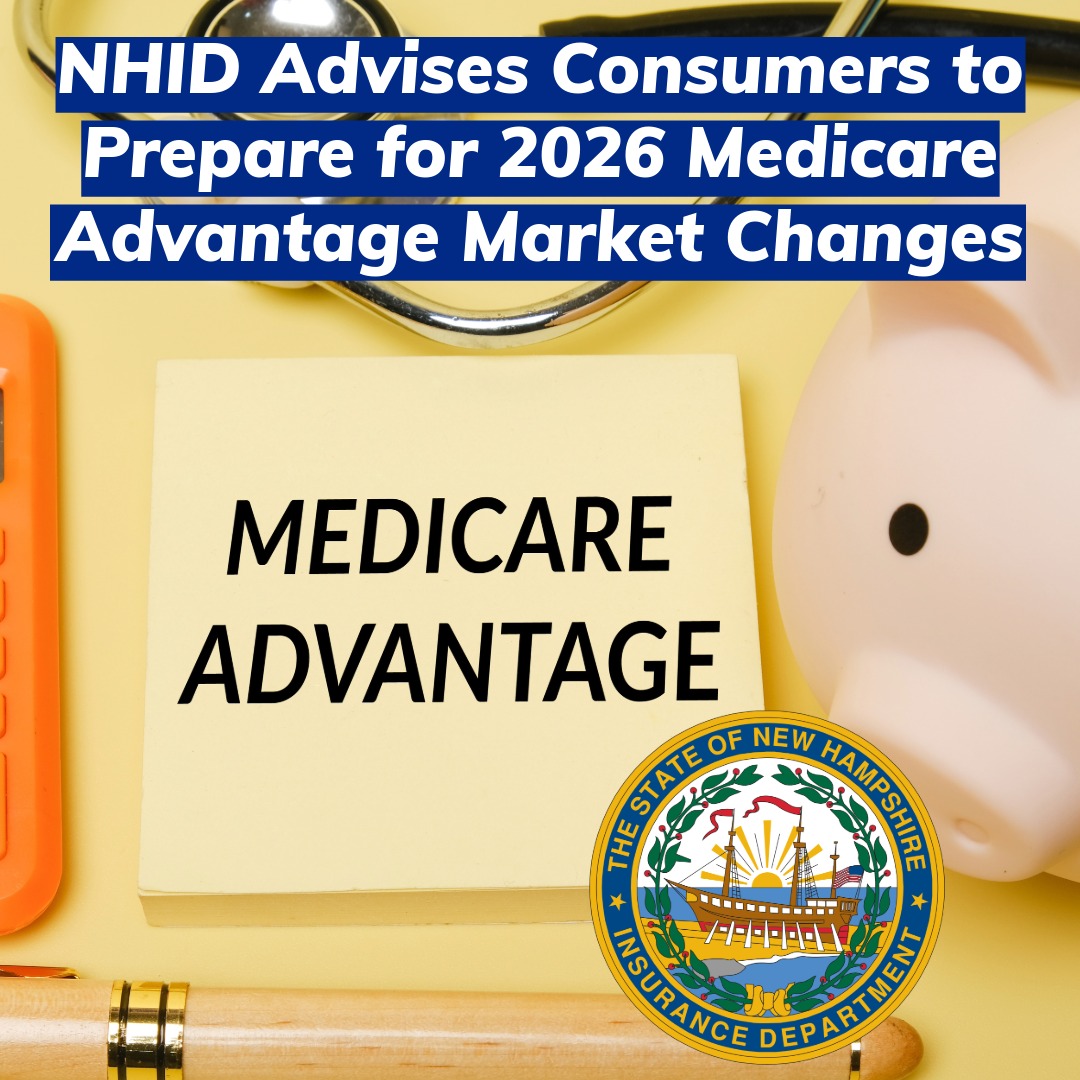The NHID is advising Granite Staters to prepare for significant changes to the Medicare Advantage landscape in 2026, as major carriers withdraw from the market and remaining insurers reduce their plan offerings. Read more about this important update: insurance.nh.gov/news-and-media…