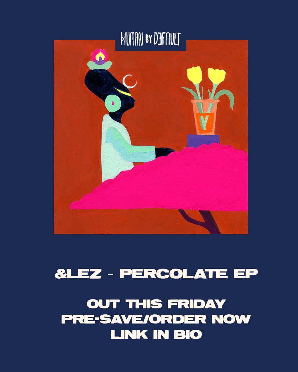 humanXdefault's tweet photo. We welcome &amp;LEZ to Human By Default with his debut release Percolate EP.

Out on Friday. Pre-save/order now through the link in our bio 🤍

Art by Oliver Halsman Rosenberg https://t.co/ErJU4fIHTE