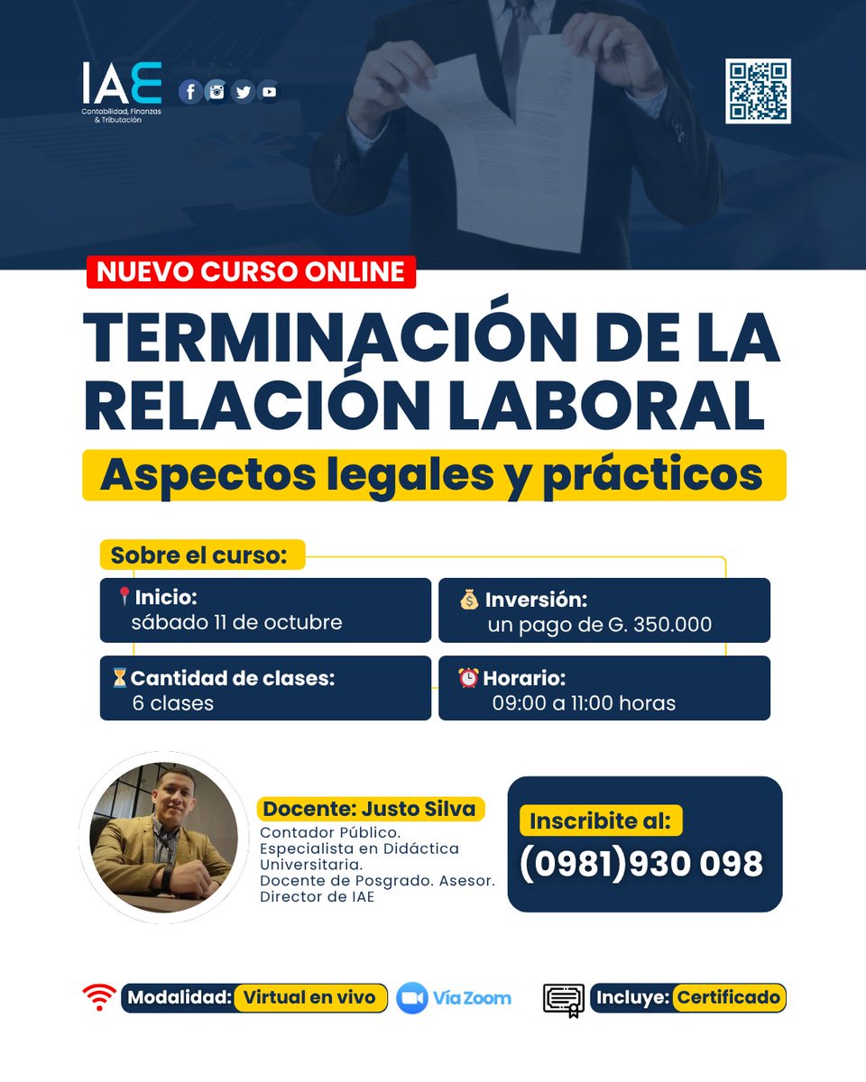 Curso: Terminación de la Relación Laboral - Aspectos legales y prácticos
Inicio: Sábado 11 de octubre
Horario: 09:00 a 11:00 hs.
Cantidad de clases: 6
Inversión: G. 350.000
Incluye certificado
📲 Inscribite ya al (0981) 930 098 o wa.link/v5lch7