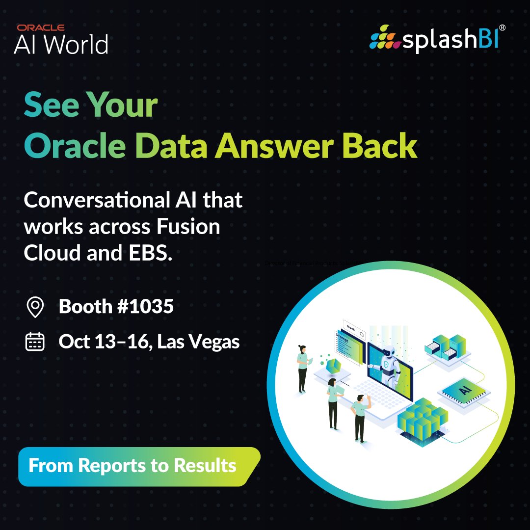 SplashBI's tweet image. Oracle AI World is all about what’s next and SplashAI is already delivering it. 
Ask questions, get answers, no training required. Stop by Booth 1035 to see it live.

SplashBI at Oracle AI World

#OracleAIWorld #SplashAI #AIReporting #FusionCloud #OracleEBS