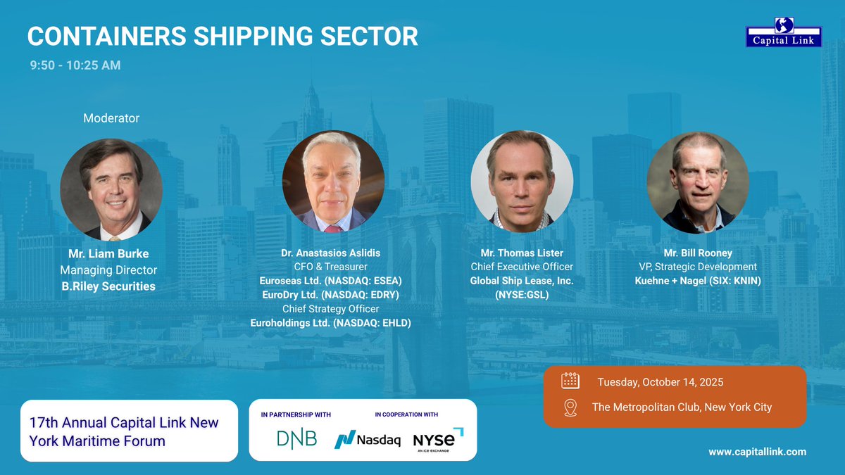 Capital Link (@capitallink) on Twitter photo 🚢 CONTAINERS SHIPPING SECTOR 
 🕤 9:50 – 10:25 AM
 📅 Tuesday, October 14, 2025 | 📍Metropolitan Club in New York City
Moderator: Mr. Liam Burke, Managing Director – B. Riley Securities
Panelists: 
• Dr. Anastasios Aslidis - CFO & Treasurer Euroseas Ltd. $ESEA;
EuroDry Ltd. 🚢 CONTAINERS SHIPPING SECTOR 
 🕤 9:50 – 10:25 AM
 📅 Tuesday, October 14, 2025 | 📍Metropolitan Club in New York City
Moderator: Mr. Liam Burke, Managing Director – B. Riley Securities
Panelists: 
• Dr. Anastasios Aslidis - CFO & Treasurer Euroseas Ltd. $ESEA;
EuroDry Ltd.