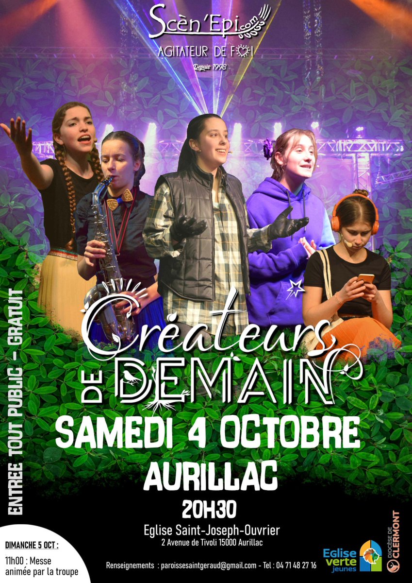 samedi 4 octobre: spectacle « Créateurs de demain » 
Des lycéens et étudiants nous donnent rendez-vous le samedi 4 octobre à l’église Saint-Joseph-Ouvrier à Aurillac pour leur spectacle « Créateurs de demain ». 

Entrée gratuite. 
buff.ly/o7cYVZZ