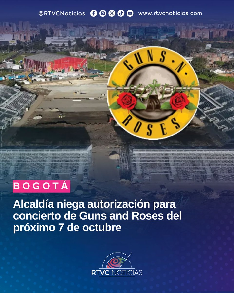 RTVCnoticias's tweet image. #Primicia @RadNalCo  🚫🎸 Se cancelaría el concierto de Guns N’ Roses en Bogotá, programado para el 7 de octubre. La Secretaría de Gobierno negó el permiso por riesgos en las graderías y falta de aval de IDIGER, Bomberos, Movilidad y Policía.

⚠️ Los estudios técnicos estarán…