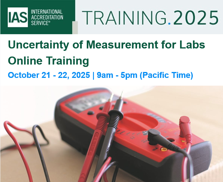 IntlAccredSvc's tweet image. Uncertainty of Measurement for Labs is the topic of an IAS Online Training offered October  21-22, 2025, 9am - 5pm (Pacific Time). Learn about these requirements in ISO/IEC 17025. bit.ly/4mbPP8K #IASTraining #Accreditation #MeasurementUncertainty