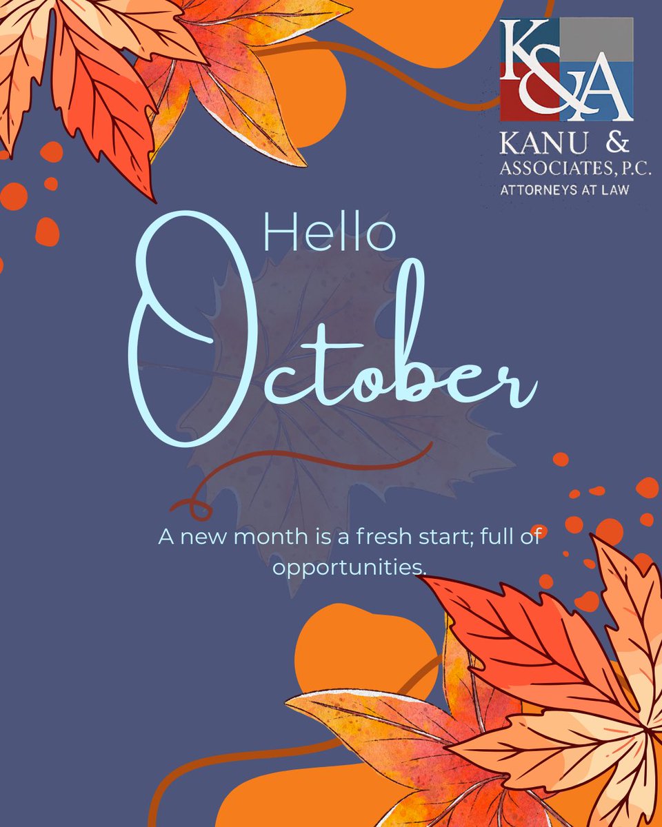 solomonkanu's tweet image. October reminds us of fresh beginnings 🍁. Just as the leaves turn, we help families turn a new page on their immigration journey. Wishing you peace, progress, and renewed energy this month. ✨ #ImmigrationLaw #October