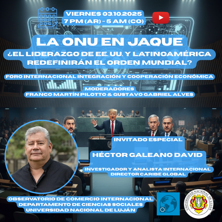 oci_unlu's tweet photo. ¡CRISIS ONU! 💥 ¿EE.UU. 🇺🇸 vs. Latinoamérica 🇧🇷🇨🇴 redefinirán el orden mundial? No te pierdas: "La ONU en jaque" con Héctor Galeano David (@CaribeGlobal). ➡️ Analiza a Trump, Lula, Petro, Palestina y Netanyahu. 🗓️ Vie 03/10/25 | ⏰ 19h ARG/17h COL https://t.co/ixFxfJJ4sw