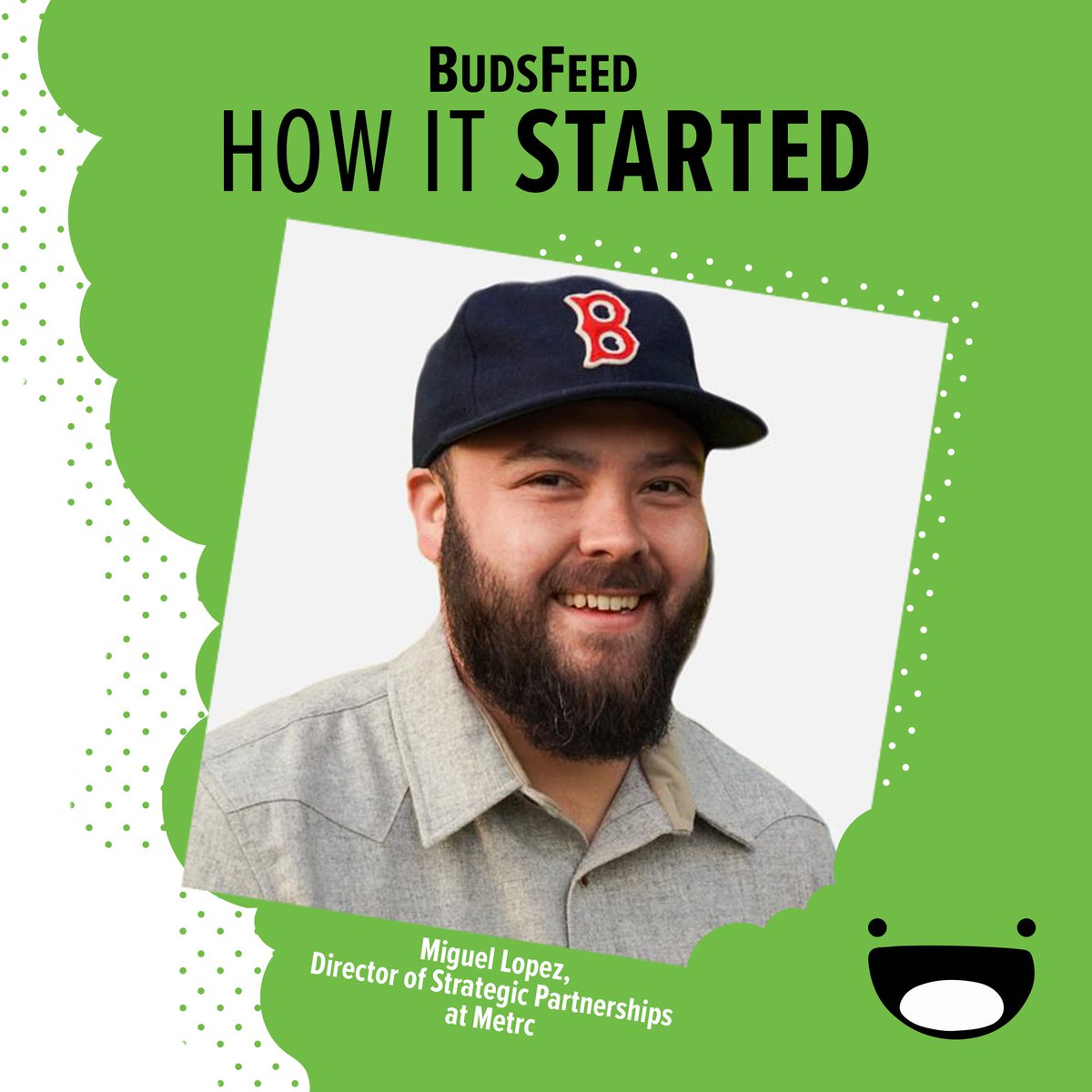 As part of our “How It Started” interview series, we had the pleasure of chatting with Miguel Lopez, Director of Strategic Partnerships at <a href="/Official_Metrc/">Metrc</a>, a provider of cannabis regulatory technology systems. Check out the whole interview at budsfeed.com/blogpost/how-i…