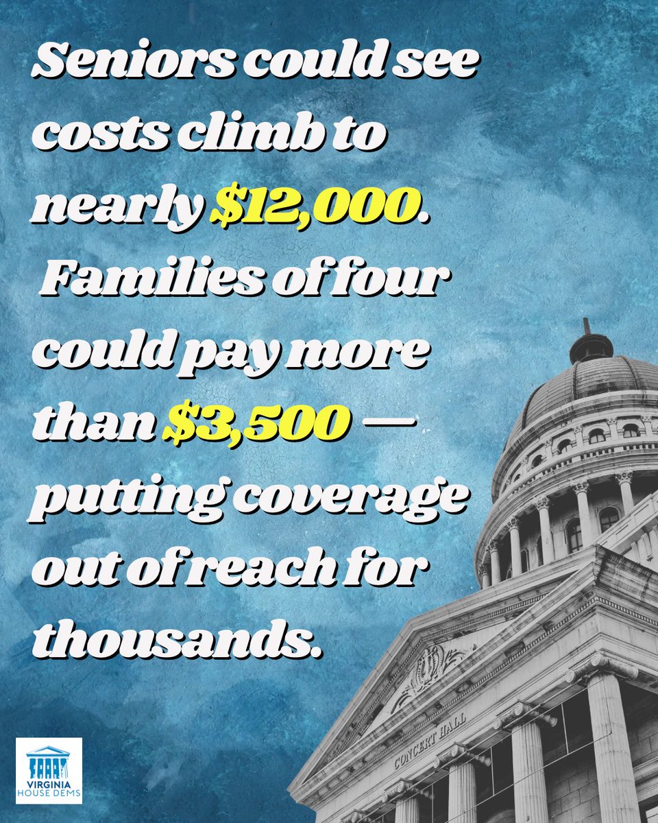 VAHouseDems's tweet photo. 💊 350,000 Virginians could be hit with $700 premium hikes.

👵 Seniors could see premiums climb to $12,000.

👨‍👩‍👧 Families of four could pay $3,500 more.

💼 Federal workers are missing paychecks, treated as political pawns.

This crisis was manufactured by Trump and MAGA Republicans — putting billionaires first and Virginia families last.

House Democrats are standing firm: protecting jobs, keeping health care affordable, and putting families first.