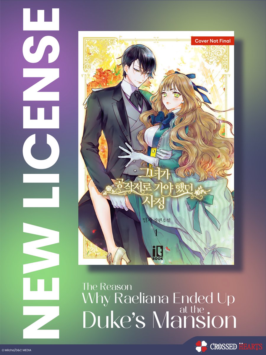 [LICENSING ANNOUNCEMENT] We are thrilled to unveil the novel edition of the beloved series Why Raeliana Ended Up at the Duke’s Mansion! Releasing globally this Spring 2026.

#CrossedHearts #LicensingAnnouncement #manhwarecommendation #novels #anime #manhwa #novel