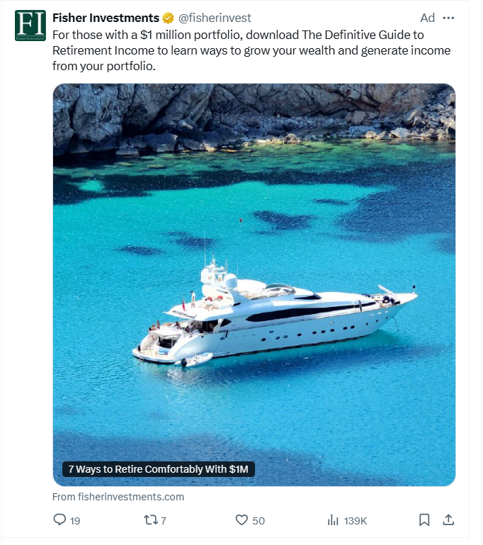 TylerHardt's tweet photo. This is why people distrust #OldWall. Here is Fisher Investments advertising "7 Ways to Retire Comfortably with $1 million". Yet the add shows a mega-yacht that probably rents for $250,000 per week. So I guess Fisher thinks that retirement last 4 weeks or so. @KeithMcCullough https://t.co/O5xTDO48ri