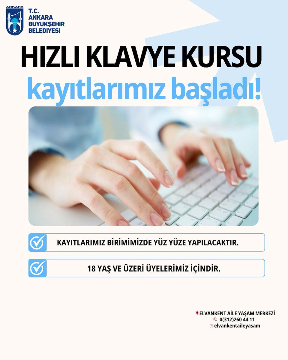 📢 18 yaş ve üzeri üyelerimiz için “Hızlı Klavye Kursu” kayıtlarımız başlamıştır. 

📍Elvankent Aile Yaşam Merkezi

<a href="/mansuryavas06/">Mansur Yavaş</a> 
<a href="/ankarabbld/">Ankara Büyükşehir</a> 
<a href="/yaslev/">yasemin eraslan</a>